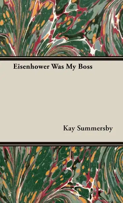 Eisenhower Was My Boss - Hardcover