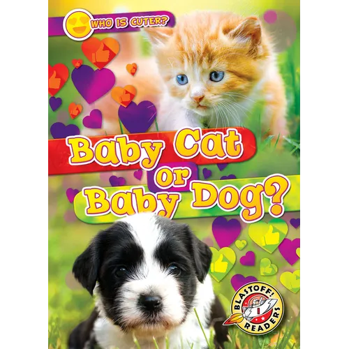Baby Cat or Baby Dog? - Paperback