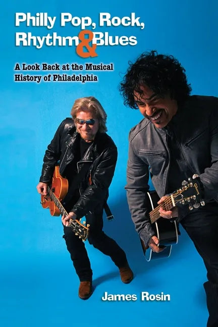 Philly Pop, Rock, Rhythm & Blues (Revised Edition) - Paperback