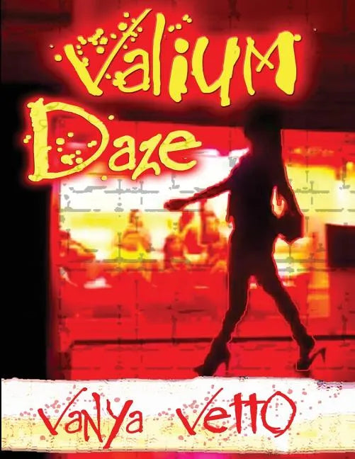 Valium Daze: 5 MG - Paperback