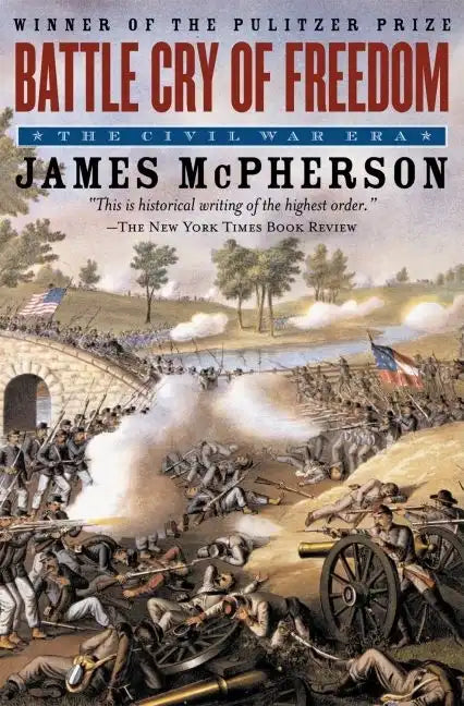 Battle Cry of Freedom: The Civil War Era - Paperback