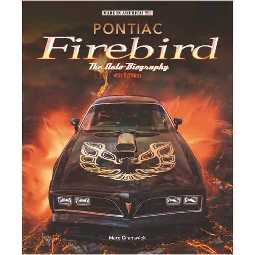 Pontiac Firebird - The Auto-Biography: New 4th Edition - Hardcover