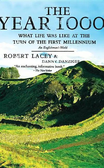 The Year 1000: What Life Was Like at the Turn of the First Millennium: An Englishman's World - Paperback