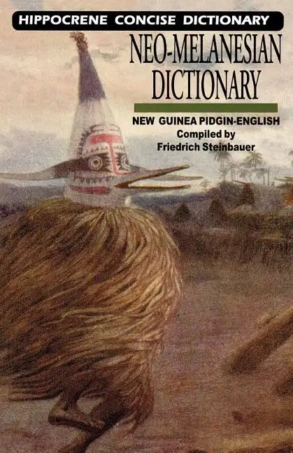 Neo-Melanesian-English Concise Dictionary: New Guinea Pidgin-English - Paperback