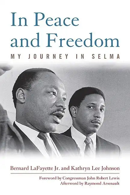 In Peace and Freedom: My Journey in Selma - Hardcover