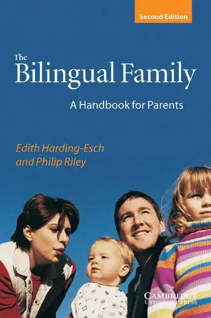 The Bilingual Family: A Handbook for Parents - Paperback