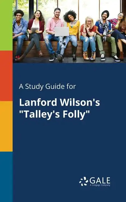 A Study Guide for Lanford Wilson's "Talley's Folly" - Paperback