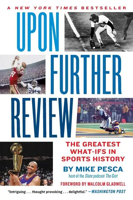Upon Further Review: The Greatest What-Ifs in Sports History - Paperback