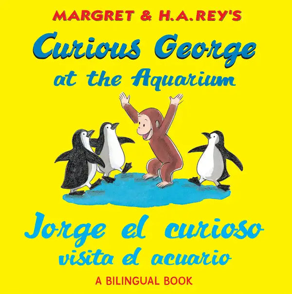 Curious George at the Aquarium/Jorge El Curioso Visita El Acuario: Bilingual English-Spanish - Paperback