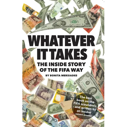 Whatever It Takes: The Inside Story of the FIFA Way - Paperback