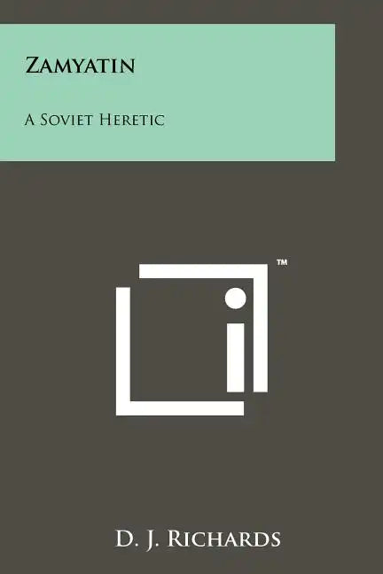 Zamyatin: A Soviet Heretic - Paperback