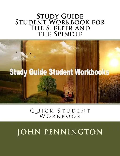 Study Guide Student Workbook for The Sleeper and the Spindle: Quick Student Workbook - Paperback