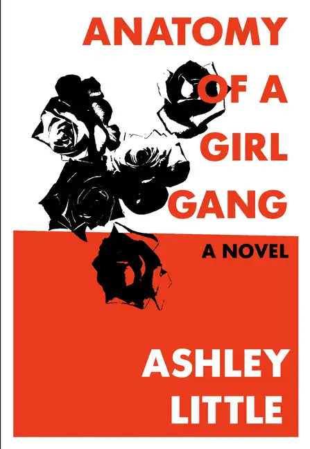 Anatomy of a Girl Gang - Paperback