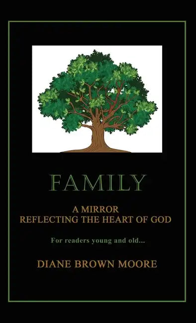Family: A Mirror Reflecting the Heart of God - Hardcover
