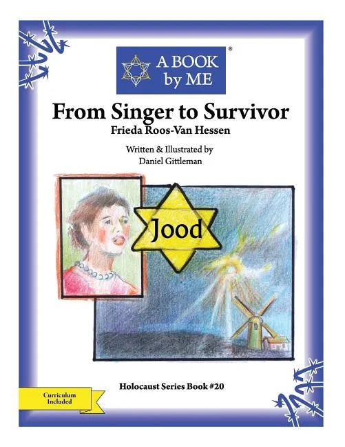 From Singer to Survivor: Frieda Roos-Van Hessen - Paperback