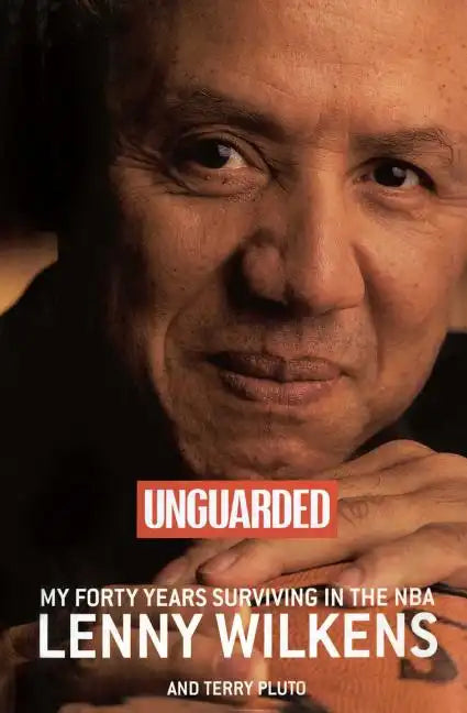 Unguarded: My Forty Years Surviving in the NBA - Paperback