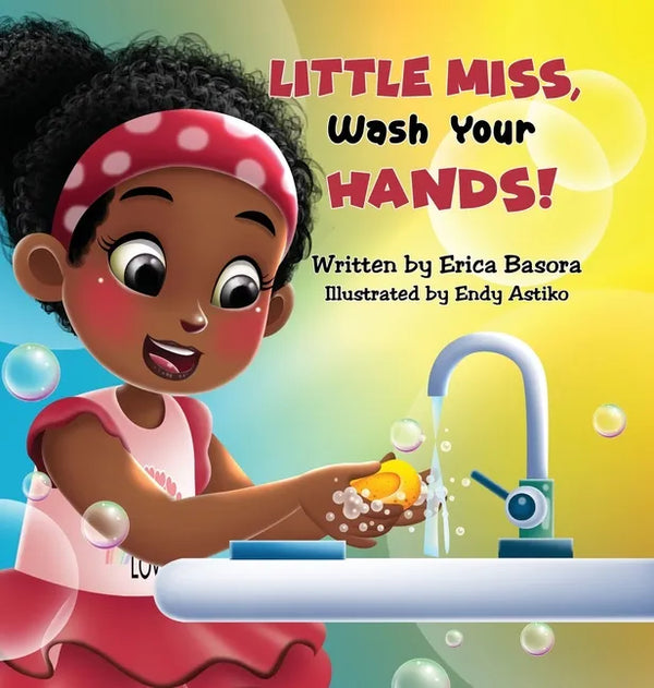 Little Miss, Wash Your Hands - Hardcover