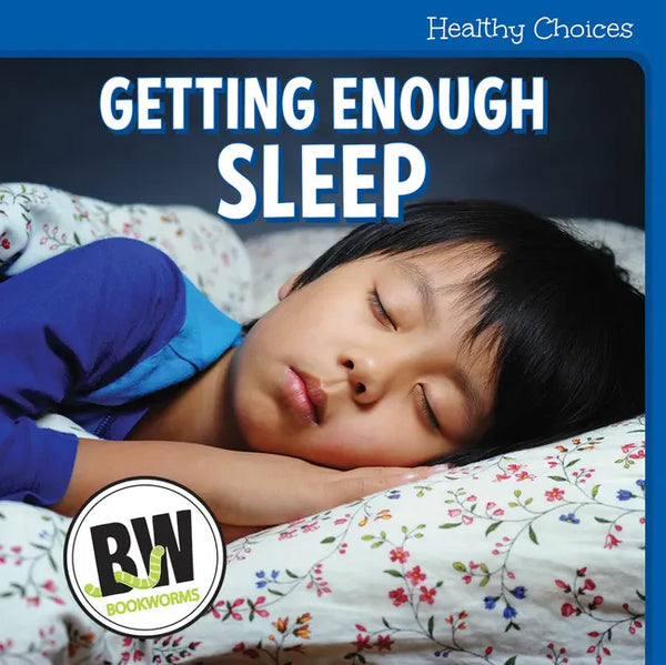 Getting Enough Sleep - Library Binding