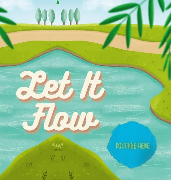 Let It Flow - Hardcover