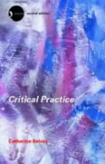Critical Practice - Paperback