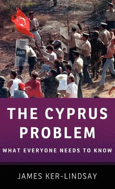 The Cyprus Problem: What Everyone Needs to Know(r) - Hardcover