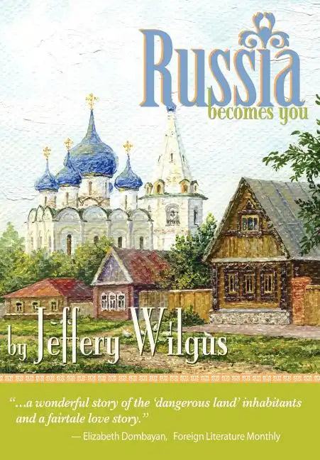 Russia Becomes You - Hardcover
