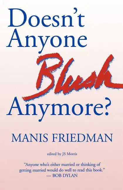 Doesn't Anyone Blush Anymore? - Paperback