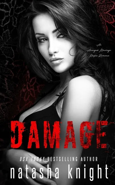 Damage: an Arranged Marriage Mafia Romance - Paperback