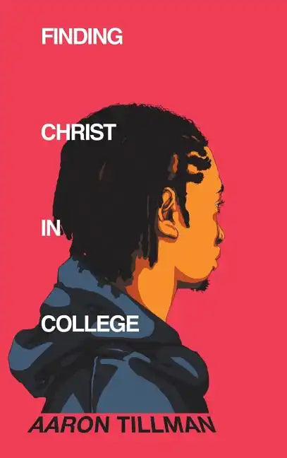 Finding Christ in College - Hardcover