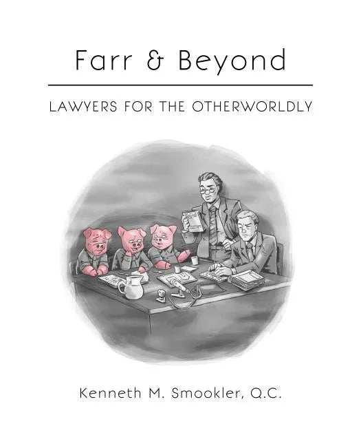 Farr & Beyond: Lawyers for the Otherworldly - Paperback