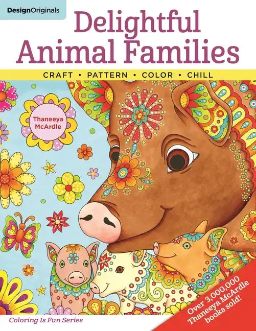 Delightful Animal Families: Craft, Pattern, Color, Chill - Paperback