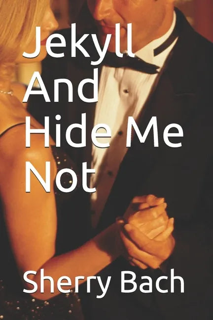 Jekyll And Hide Me Not - Paperback