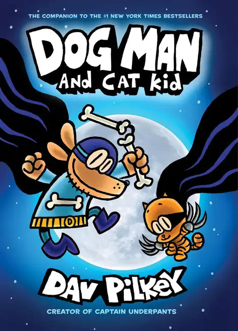 Dog Man and Cat Kid: A Graphic Novel (Dog Man #4): From the Creator of Captain Underpants: Volume 4 - Library Binding