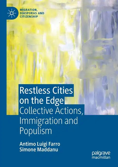 Restless Cities on the Edge: Collective Actions, Immigration and Populism - Paperback