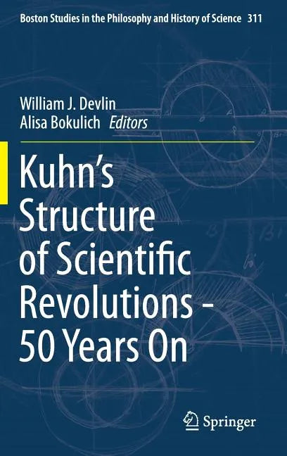 Kuhn's Structure of Scientific Revolutions - 50 Years on - Hardcover