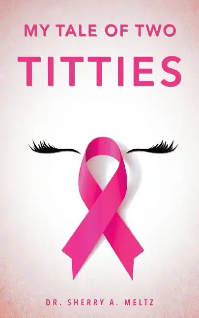 My Tale of Two Titties - Paperback