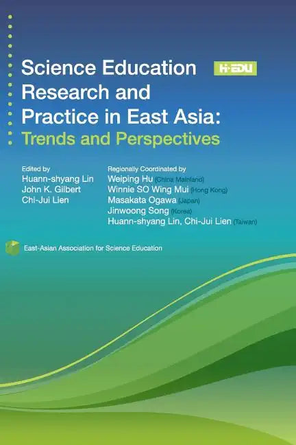 Science Education Research and Practice in East Asia: Trends and Perspectives - Paperback
