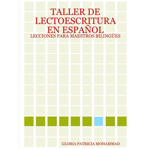 Taller de Lectoescritura En Espal: Lecciones Para Maestros Biling?s - Paperback