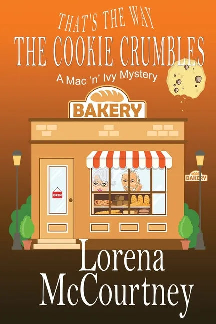 That's the Way The Cookie Crumbles: Book #4, The Mac 'n' Ivy Mysteries - Paperback