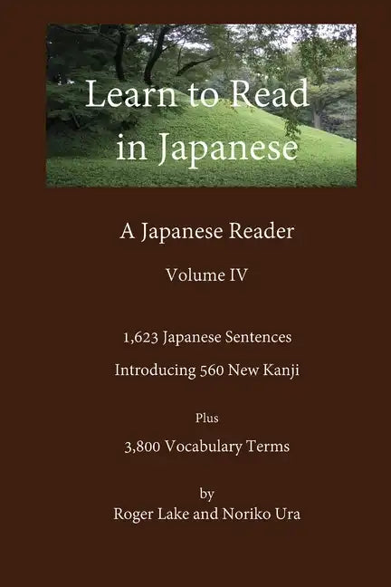 Learn to Read in Japanese, Volume IV - Paperback