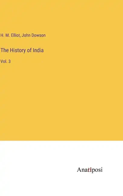 The History of India: Vol. 3 - Hardcover