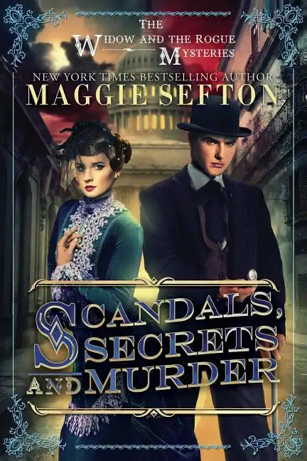 Scandals, Secrets, and Murder: The Widow and the Rogue Mysteries - Paperback
