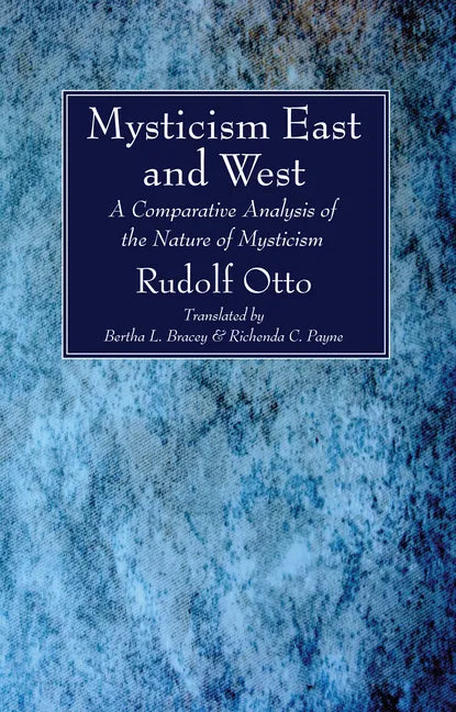 Mysticism East and West - Paperback