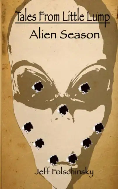 Tales From Little Lump - Alien Season - Paperback