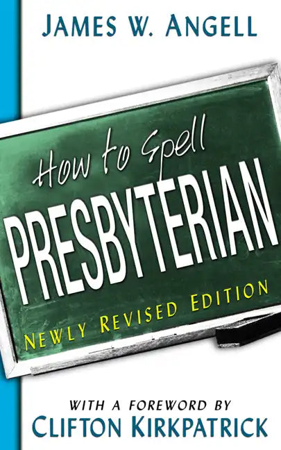 How to Spell Presbyterian - Paperback
