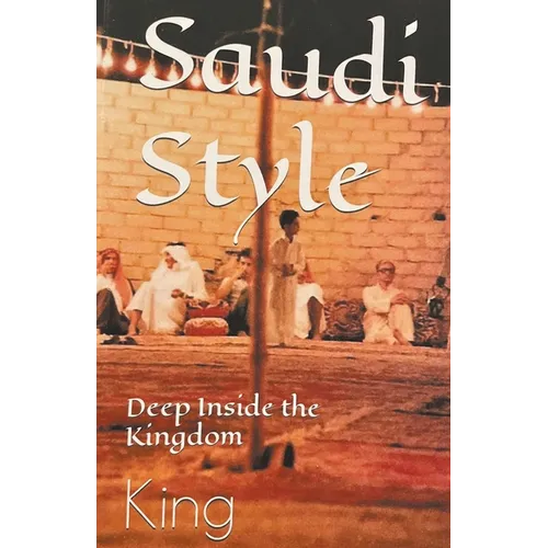 Saudi Style Deep Inside the Kingdom - Paperback