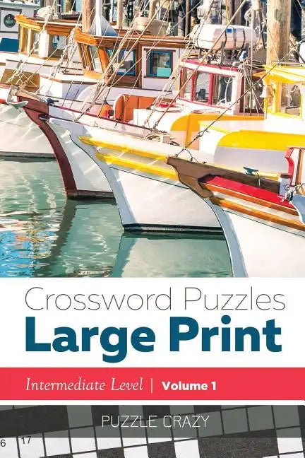Crossword Puzzles Large Print (Intermediate Level) Vol. 1 - Paperback
