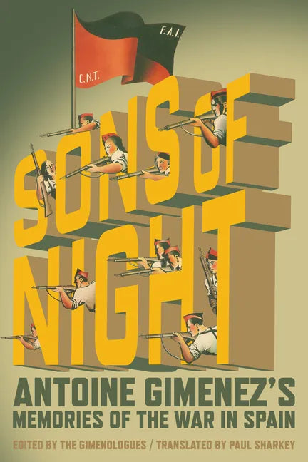 The Sons of Night: Antoine Gimenez's Memories of the War in Spain - Paperback
