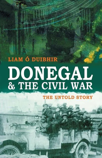 Donegal & the Civil War: The Untold Story - Paperback
