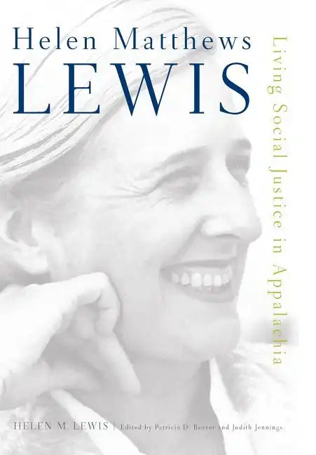 Helen Matthews Lewis: Living Social Justice in Appalachia - Hardcover